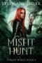 [Misfit Pack 04] • Misfit Hunt